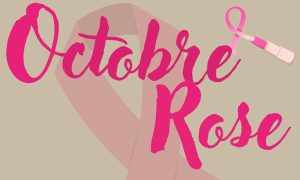 Octobre Rose :  SEIN…plement prendre soin de soi